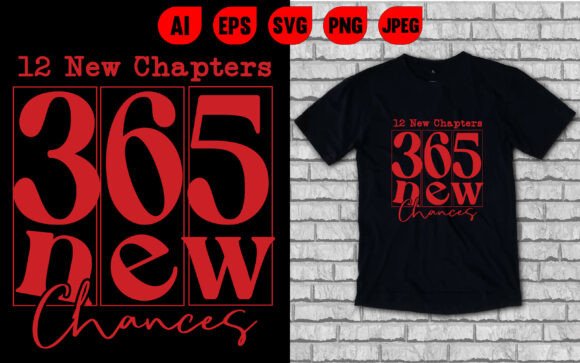 12 New Chapters 365 New Chances T-Shirt Graphics Review