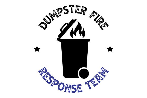 Dumpster Fire Response Team SVG T-Shirt Graphics