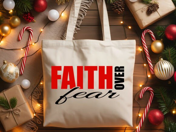 Faith over Fear SVG for Graphics and T-Shirt Designs