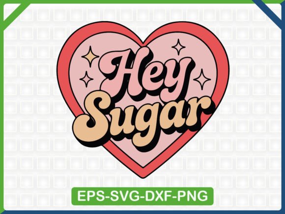Hey Sugar Retro Valentine: Graphics & T-Shirt Designs Review