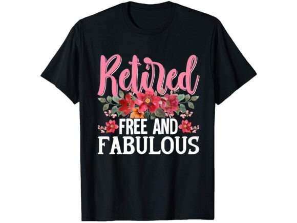 Retired Fabulous T-Shirt PNG SVG: A Designer's Real-Project Review