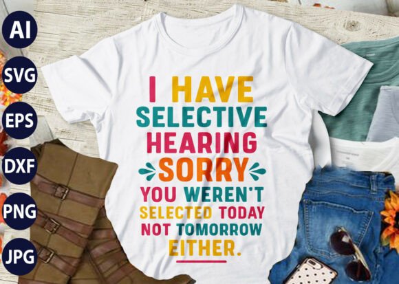 Reviewing I HAVE NEITHER the TIME SVG T-Shirt Graphics