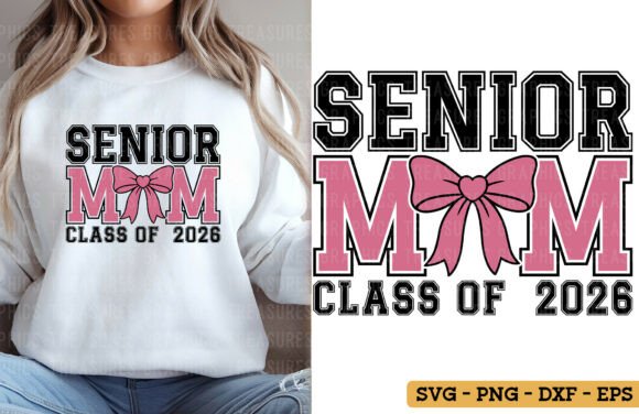 Senior Mom 2026 Graphics for Memorable T-Shirt Designs