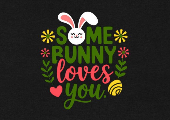 Some Bunny Loves You: Easter T-Shirt Graphics Review